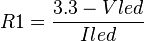 R1=\frac{3.3-Vled}{Iled}