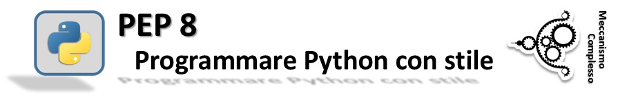 Meccanismo Complesso - Pep 8 Programmare Python con stile