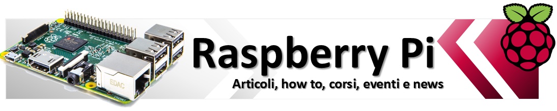 Raspberry Pi - articoli how to tutorials corsi ed eventi