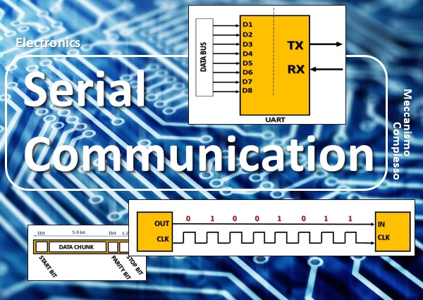 Electronics - Serial Communication - La comunicazione seriale