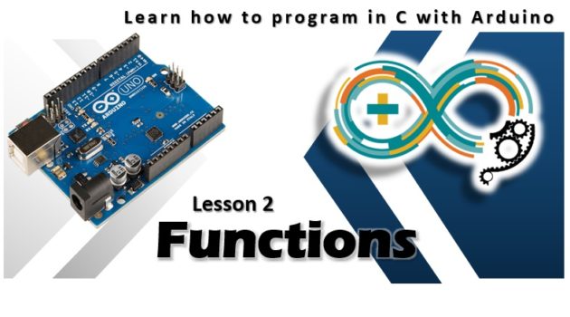 Learn how to program in C with Arduino - Lesson 2 Functions m