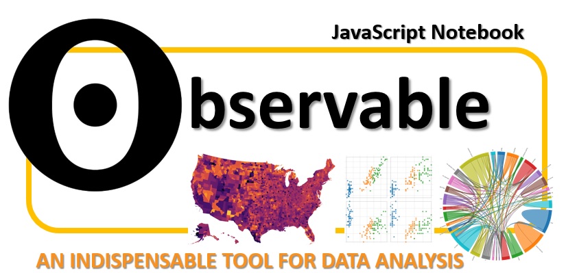 Observable Javascript Notebook - An indispensable tool for data analysis