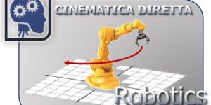 Robotica - Cinematica Diretta