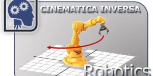 Robotica - Cinematica Inversa