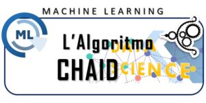 Machine Learning - L'algoritmo CHAID