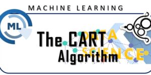 Machine Learning - The CART algorithm