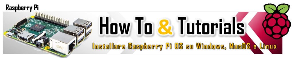 How To - Come usare Raspberry Pi OS sul tuo sistema header