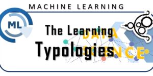 Machine Learning - The learning Typologies