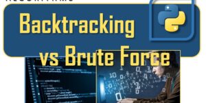 Backtracking vs Brute Force