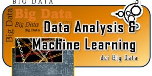 Data Analysis & Machine Learning dei Big Data