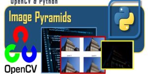 OpenCV & Python - Image Pyramid