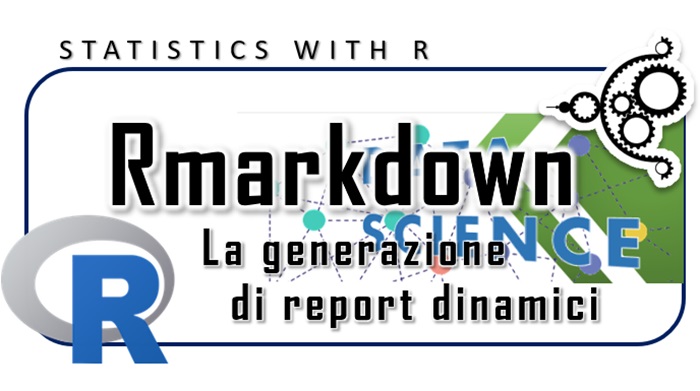RMarkdown - la generazione di report dinamici