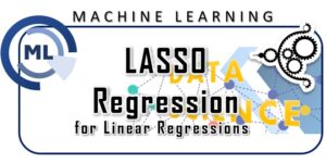 Lasso Regression for Linear Regression